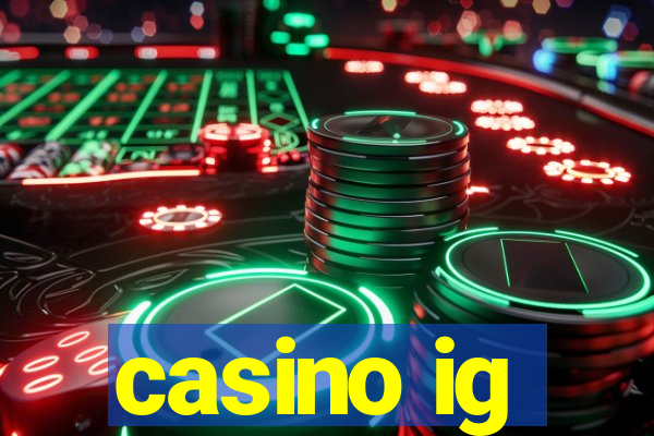 casino ig