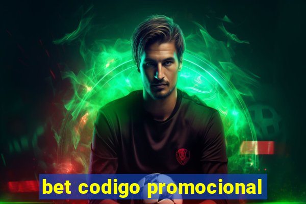 bet codigo promocional