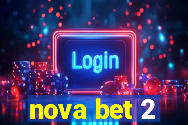 nova bet 2