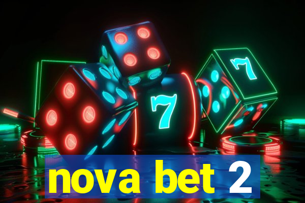 nova bet 2