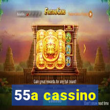 55a cassino