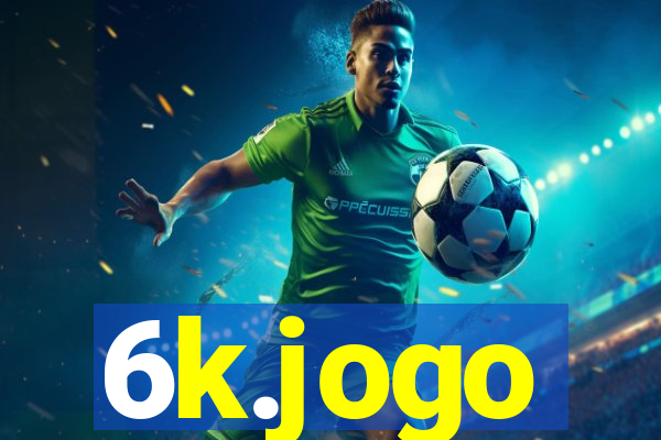 6k.jogo