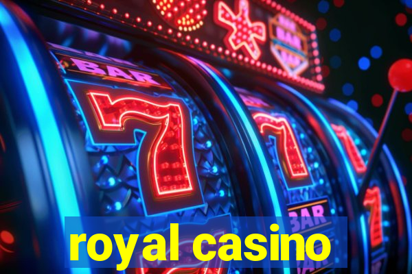 royal casino