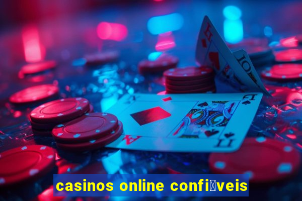 casinos online confi谩veis