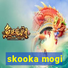 skooka mogi