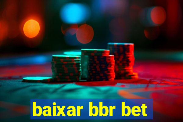 baixar bbr bet