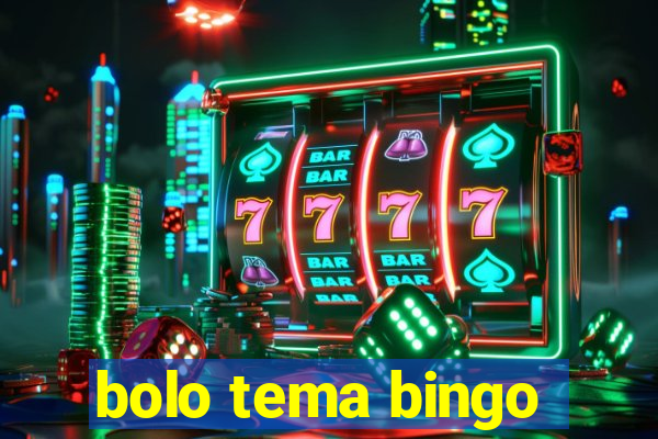 bolo tema bingo