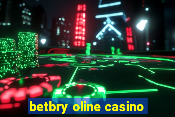 betbry oline casino