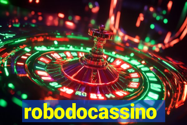 robodocassino