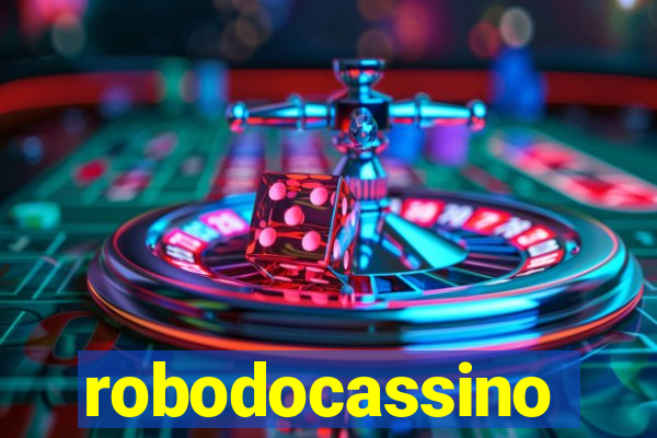 robodocassino