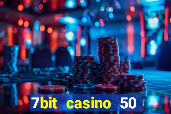 7bit casino 50 free spins