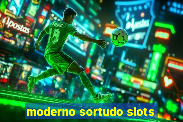 moderno sortudo slots