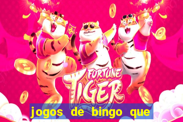 jogos de bingo que paga dinheiro de verdade