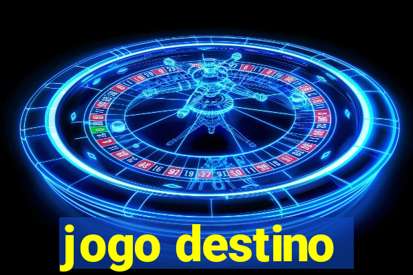 jogo destino