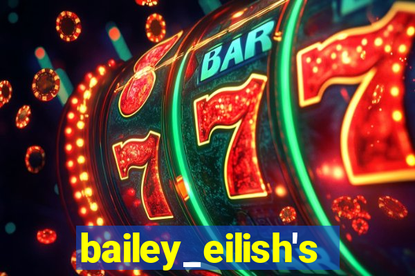 bailey_eilish's