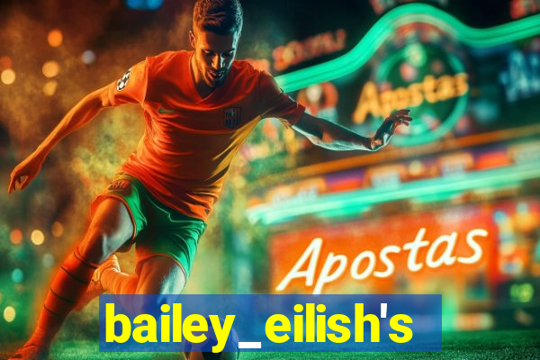 bailey_eilish's