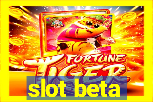 slot beta