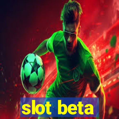 slot beta