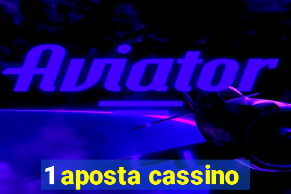 1 aposta cassino