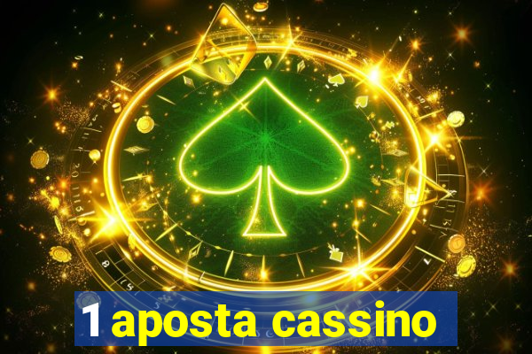 1 aposta cassino