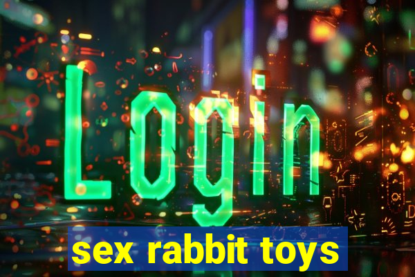 sex rabbit toys