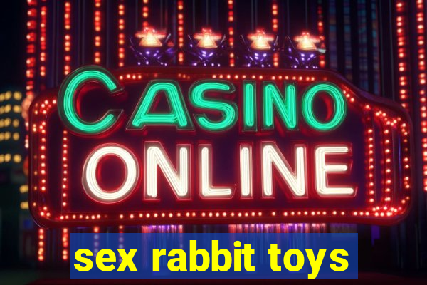 sex rabbit toys