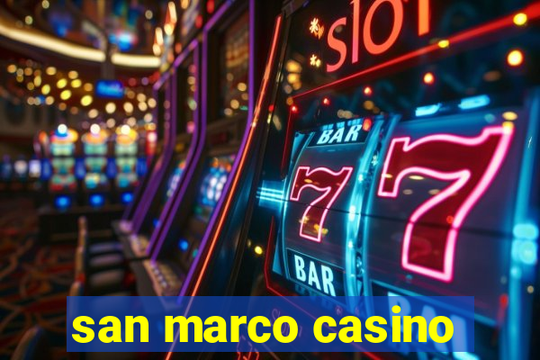 san marco casino