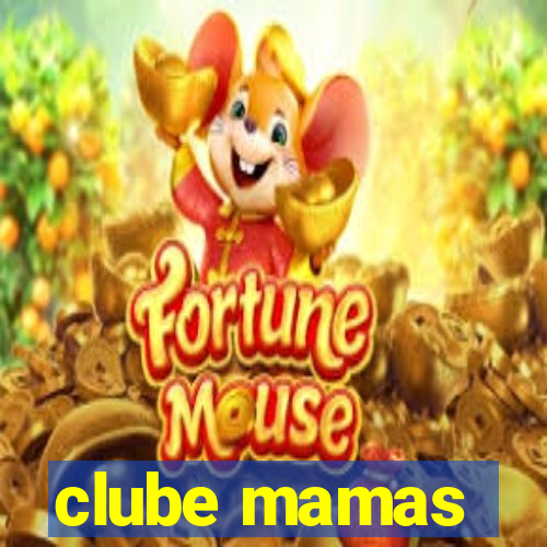 clube mamas