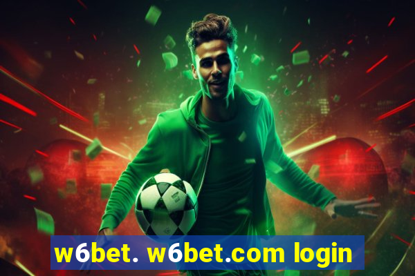 w6bet. w6bet.com login