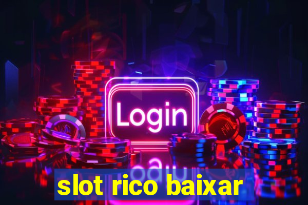 slot rico baixar