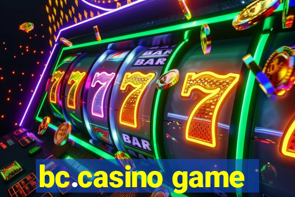 bc.casino game