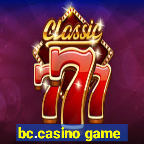 bc.casino game