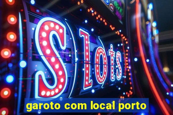 garoto com local porto