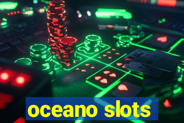 oceano slots