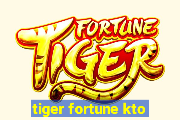 tiger fortune kto