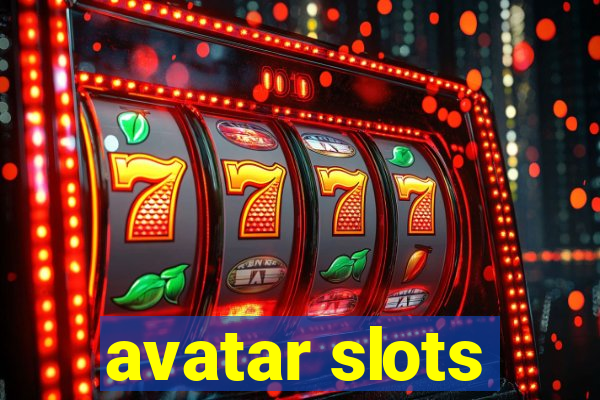 avatar slots