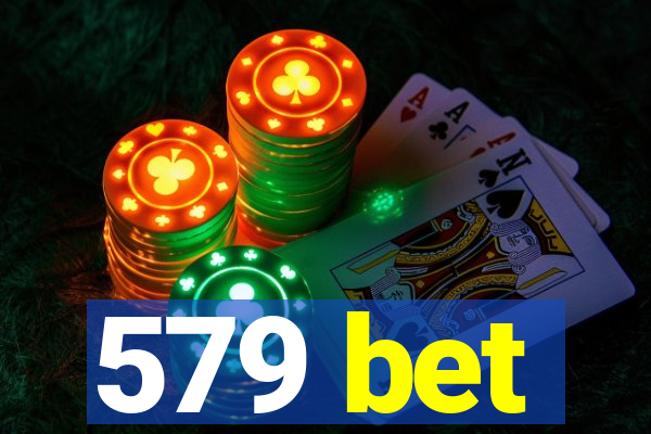 579 bet