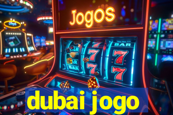 dubai jogo