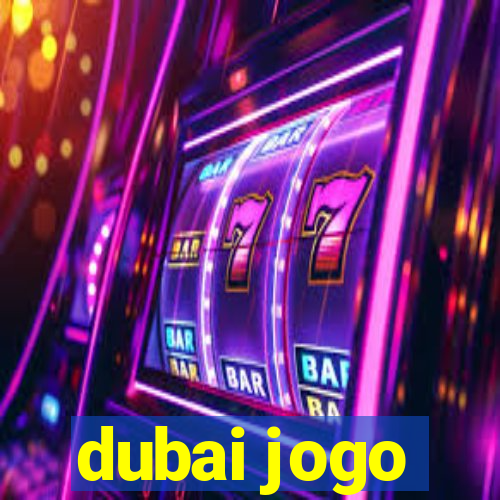 dubai jogo