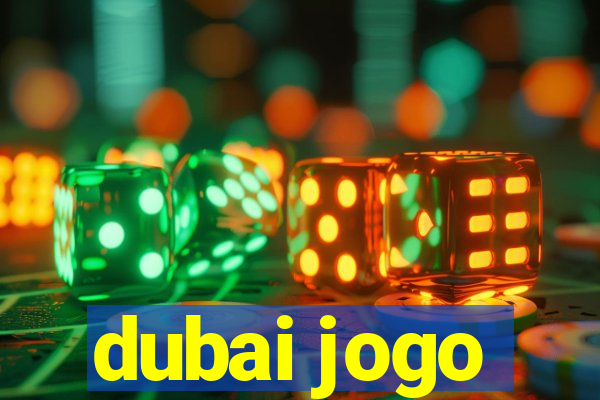 dubai jogo