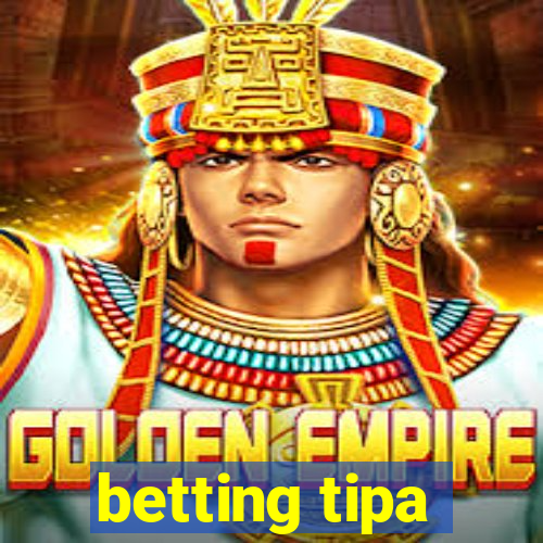 betting tipa