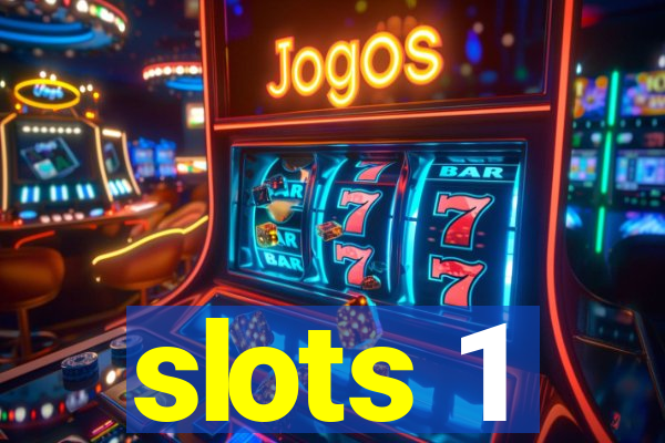 slots 1