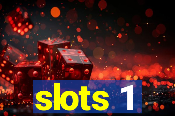 slots 1