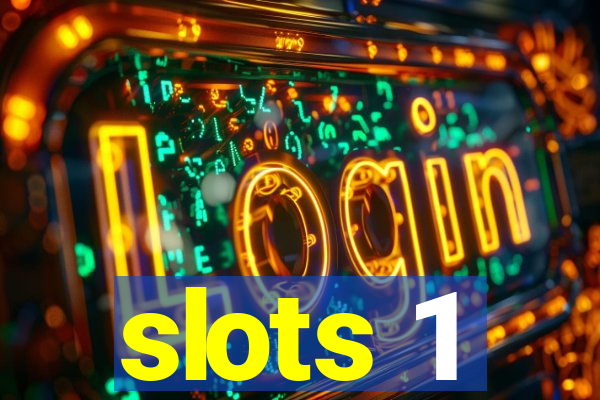 slots 1