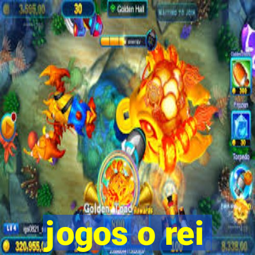 jogos o rei