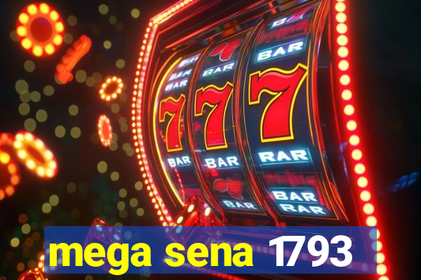 mega sena 1793