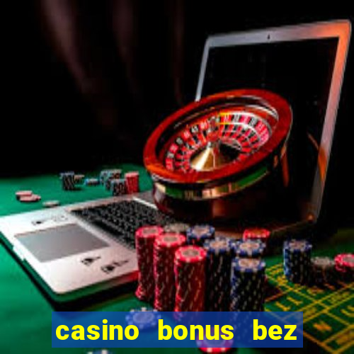 casino bonus bez vkladu za registráciu