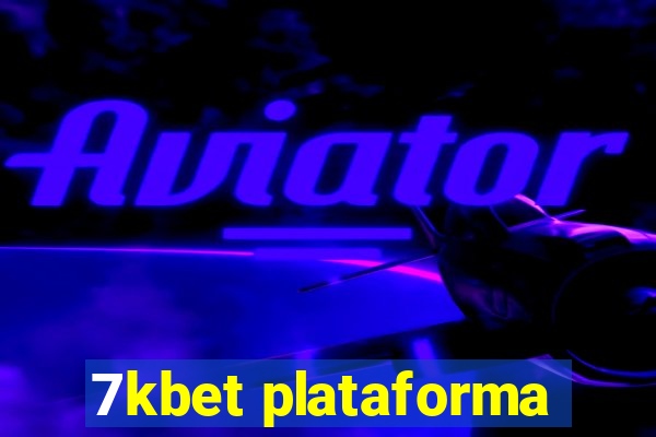 7kbet plataforma