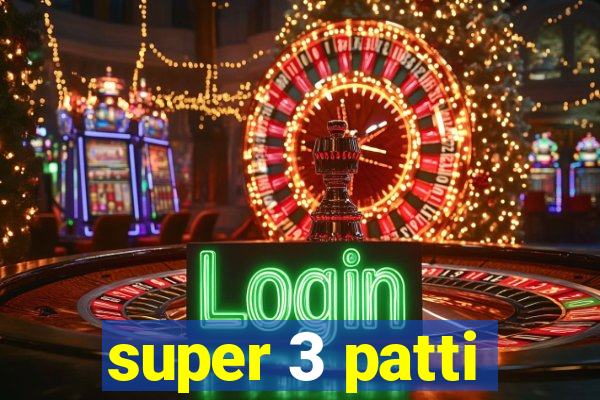 super 3 patti