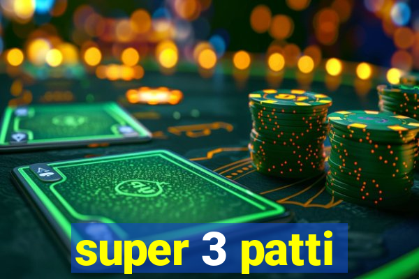 super 3 patti